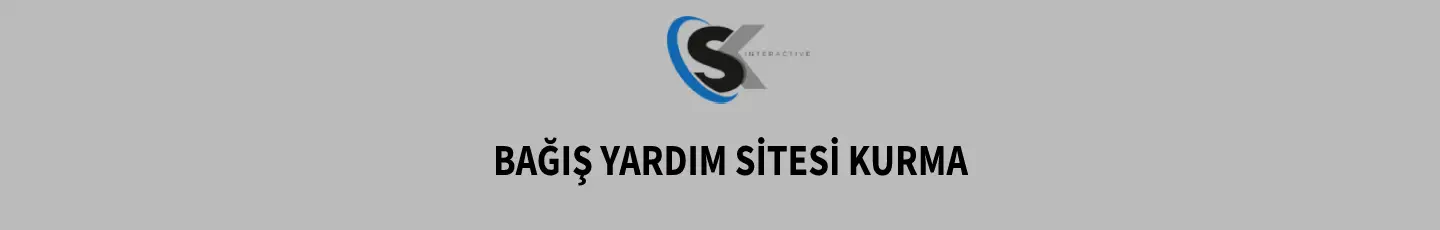 Bağış Yardım Sitesi Kurma