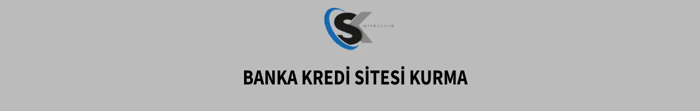 Banka Kredi Sitesi Kurma