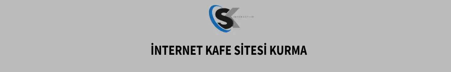 İnternet Kafe Sitesi Kurma